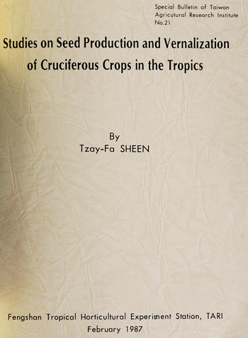 第021號　Studies on Seed Production and Vernalization of Cruciferous Crops in the Tropics　(1987年)